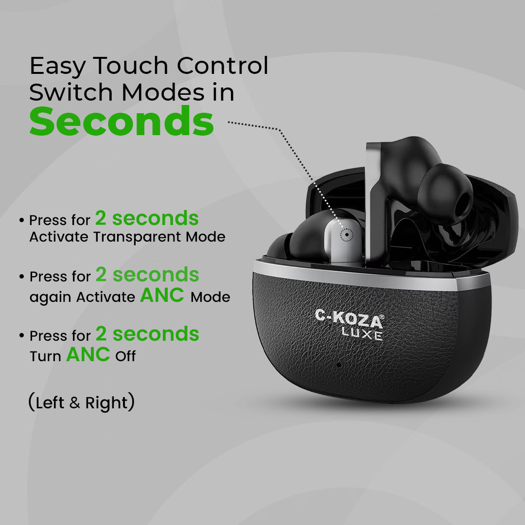 C-KOZA LUXE LT-01 [BLACK]: Immersive ANC+ENC Wireless Earbuds | Luxe Series